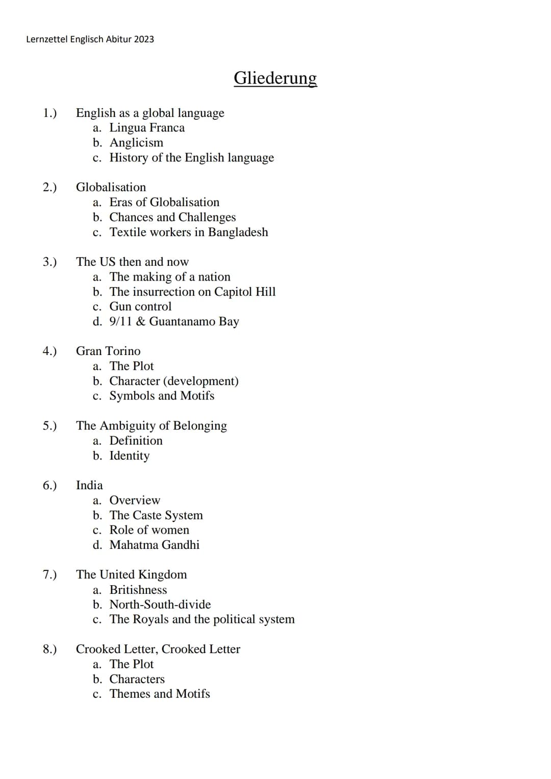 Lernzettel Englisch Abitur 2023
·mo
TALK
ENGLISH
8.HH.''S
VOCABULARY
LANGUAGE
STUDENT
ESSAY
=
WRITING
CONVERSATION
Englisch Abitur 2023
Lern