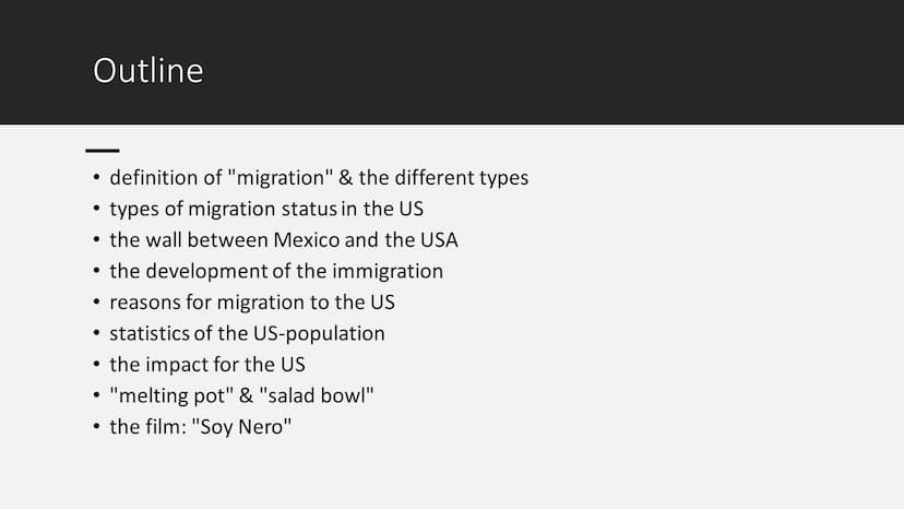 Migration to the US
from Mitra, Lena & Stine Outline
●
• the wall between Mexico and the USA
●
definition of "migration" & the different typ