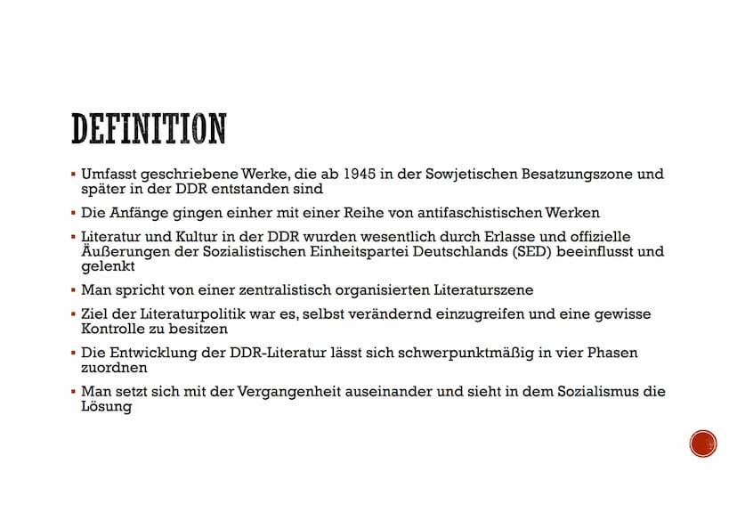 LITERATUR IN DER DDR GLIEDERUNG
1. Deckblatt
2. Gliederung
3. Definition
4. Reglementierung und Zensur
5.
Die vier Phasen der DDR-Literatur
