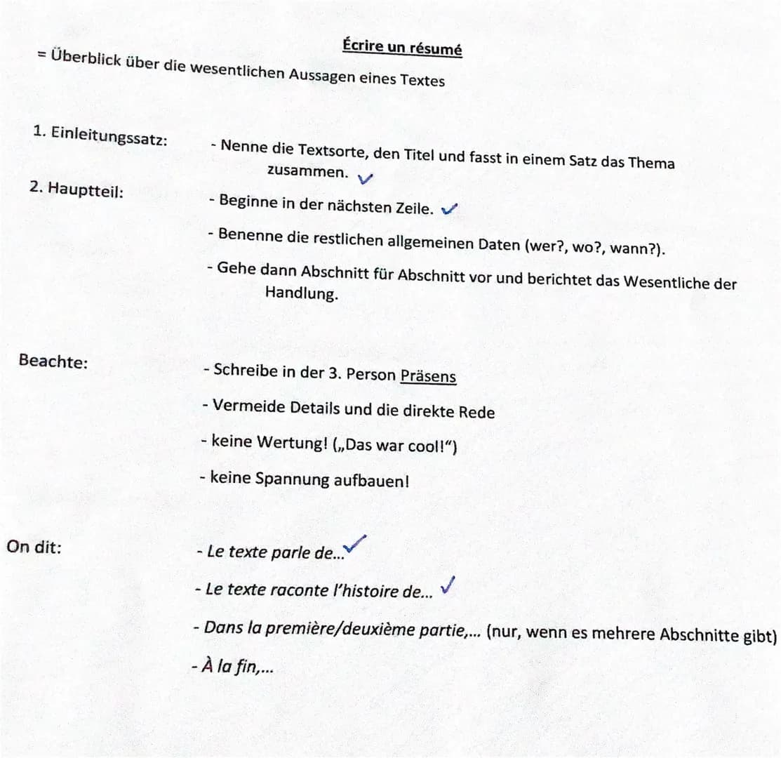 Écrire un résumé
= Überblick über die wesentlichen Aussagen eines Textes
1. Einleitungssatz:
2. Hauptteil:
Beachte:
On dit:
Nenne die Textso