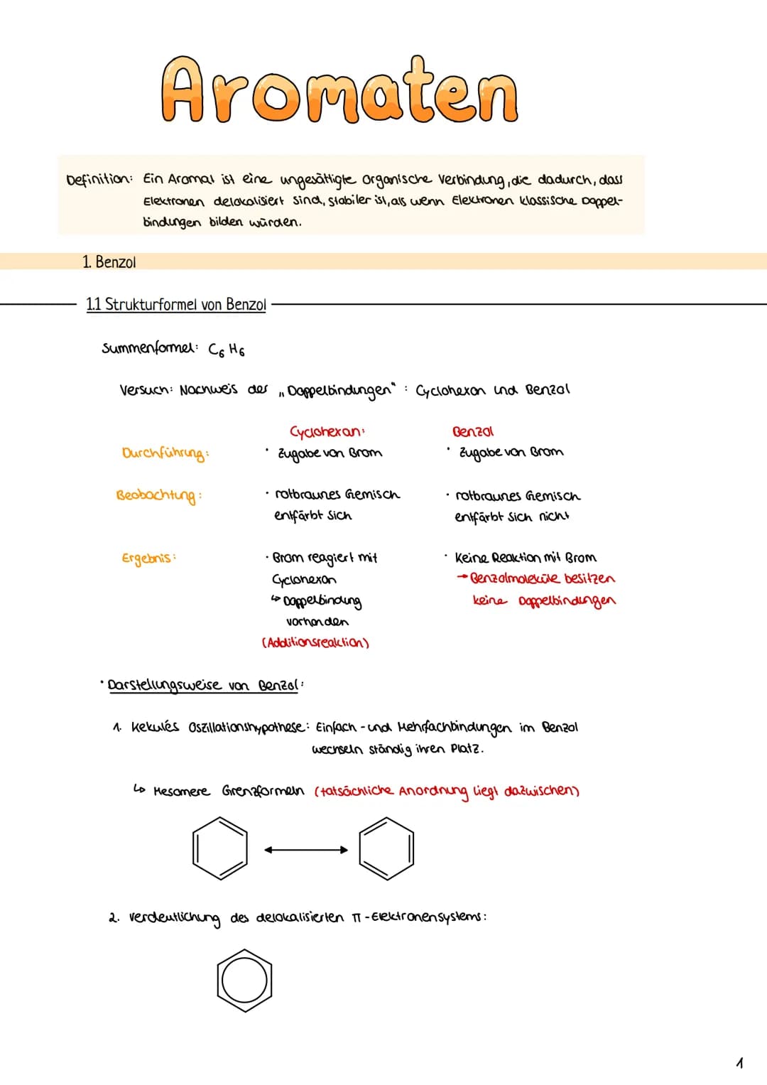 Aromaten
Definition: Ein Aromal ist eine ungesättigte organische Verbindung, die dadurch, dass
Elektronen delokalisiert sind, stabiler ist, 