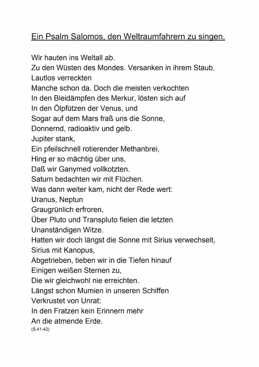 Der Psalm Salomos
Darstellung des Weltalls
tot
zerstört
gefährlich/bedrohlich
verflucht
Handlungen der Menschen
sterben
fliegen & fliehen
wo