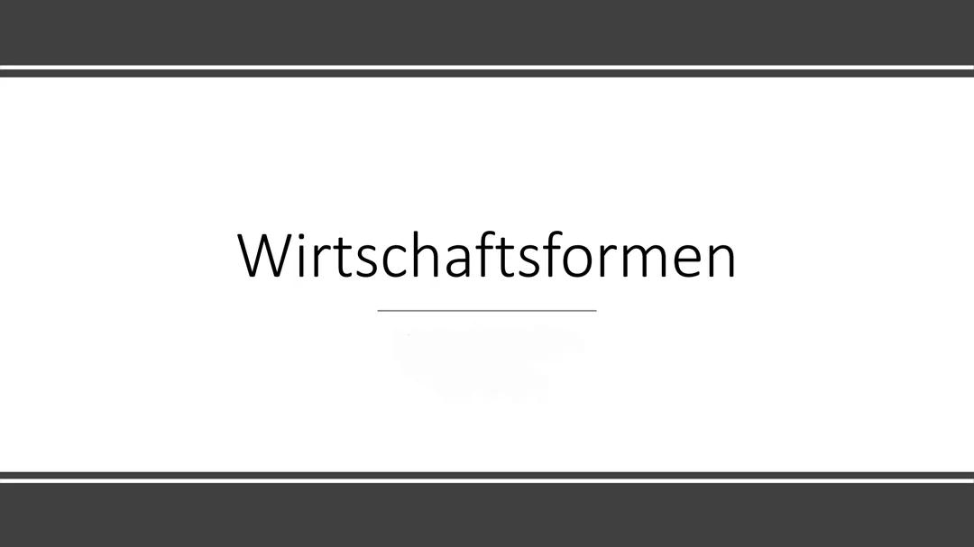 Grundlagen der Wirtschaftsformen