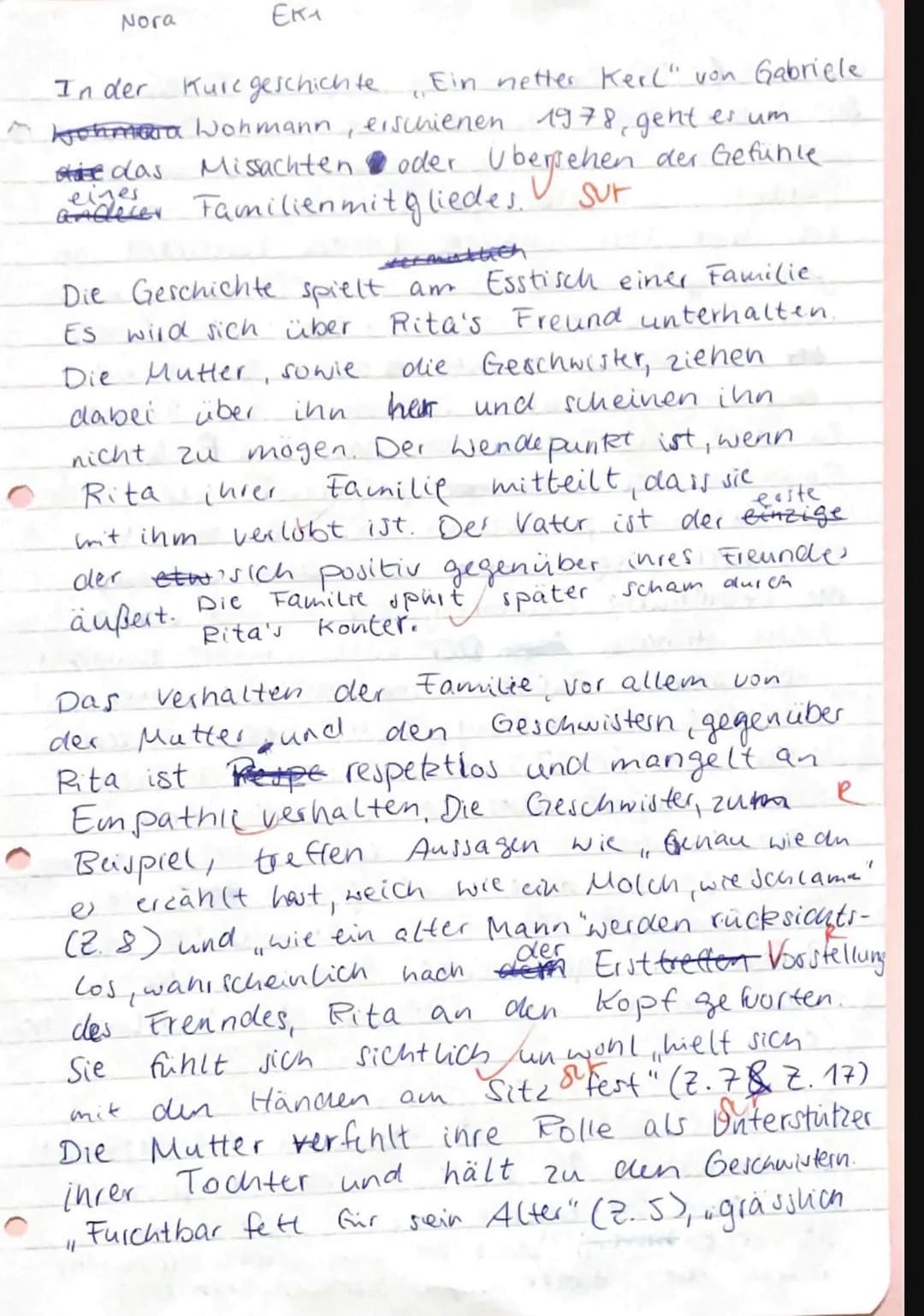 komisch" 2.13). Diese Aussagen verletzen Rita,
Als Mutter sollte sie ihre Tochter unterstützen,
und spätestens, wenn die Geschwister beginne