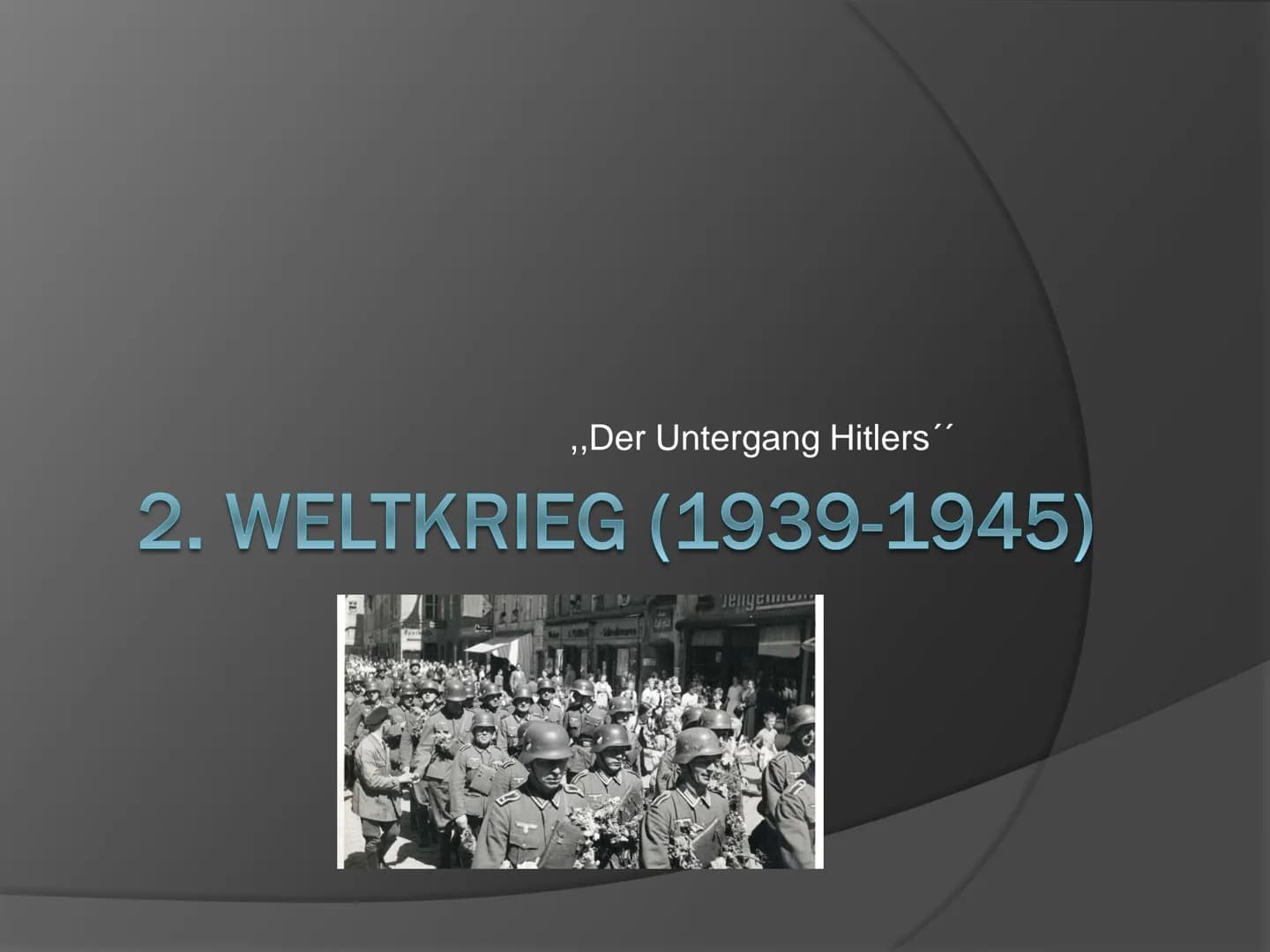 ,,Der Untergang Hitlers"
2. WELTKRIEG (1939-1945)
4 Inhaltsverzeichnis
Grund des Ausbruches
Die Allianzen
Das Ende Deutschlands
Verlauf Verl
