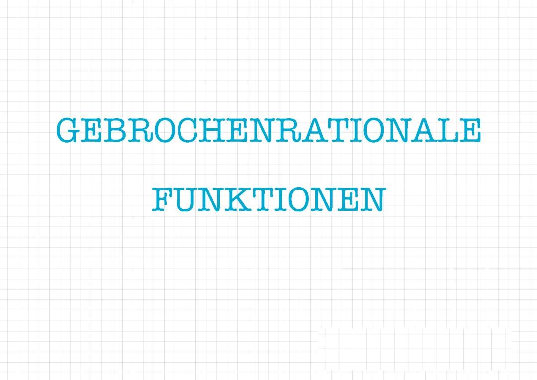 Gebrochenrationale Funktionen