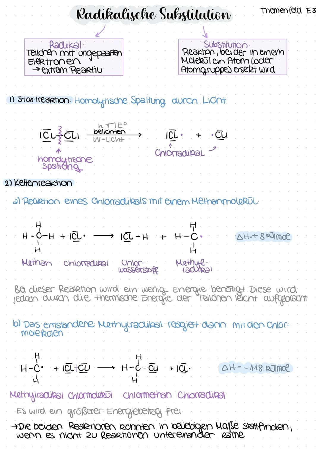 Radikalische Substitution
Radikal
Teilchen mit ungepaarten
Elektronen
→extrem Reaktiv
1) Startreaktion: Homolytische Spaltung durch Light
hr