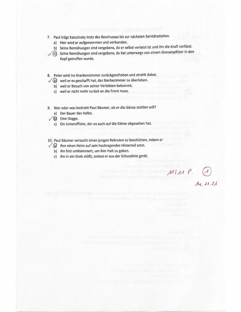 Name:
Textkenntnisüberprüfung ,,Im Westen nichts Neues"
Aufgabenstellung: Kreuze die richtigen Antworten an. (Beachte, dass teilweise mehr a