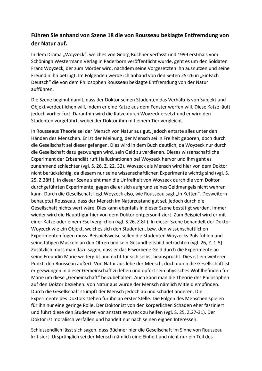 Führen Sie anhand von Szene 18 die von Rousseau beklagte Entfremdung von
der Natur auf.
In dem Drama ,,Woyzeck", welches von Georg Büchner v