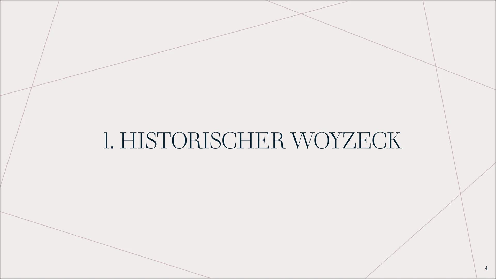 DER
HISTORISCHE
WOYZECK
https://th.bing.com/th/id/R.28df222bfc9a9a5a0184c69b3e1ee821?rik-bR9QF3h7Gy%2fNOA&pid=ImgRaw&r=0&sres=1&sresct=1
1 T