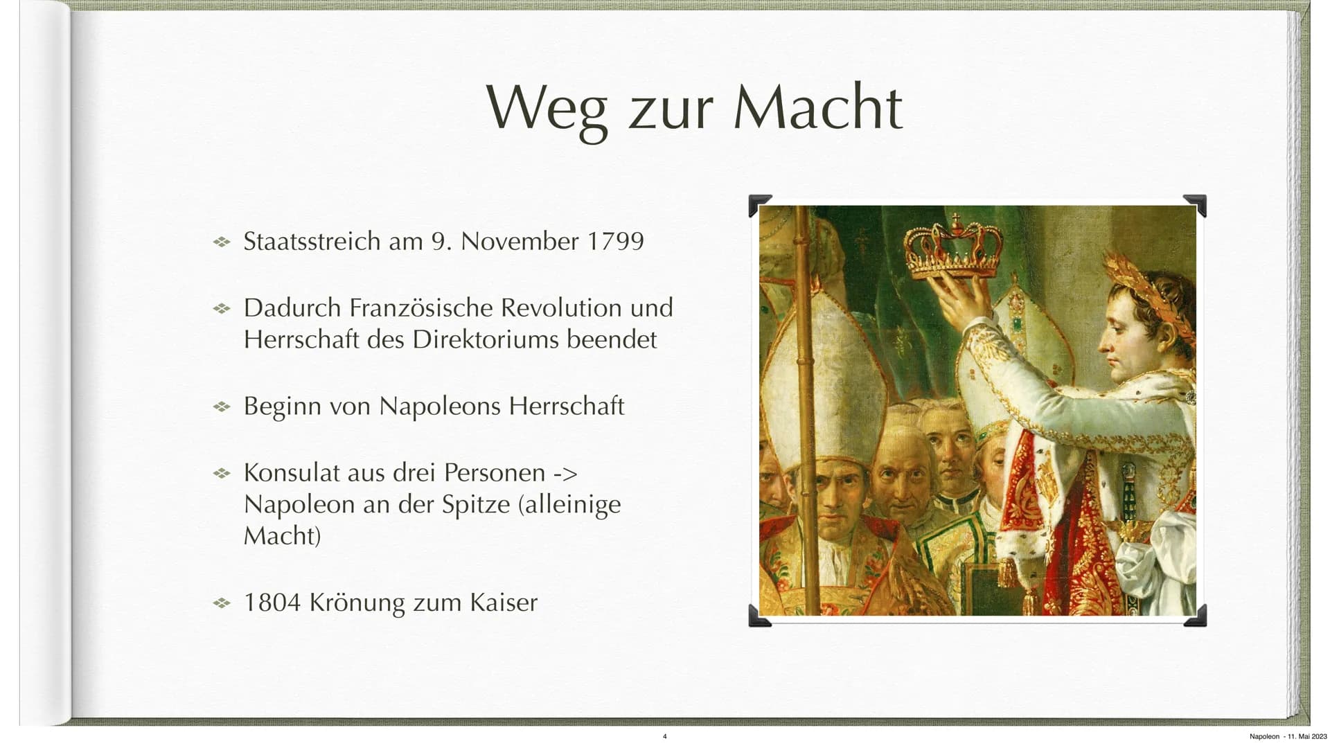Napoleon Bonaparte
Von Malia & Inke
Napoleon 11. Mai 2023 Gliederung
→ Fakten über Napoleon
→ Weg zur Macht
Ausbreitungsgebiet
→ Auf der höh