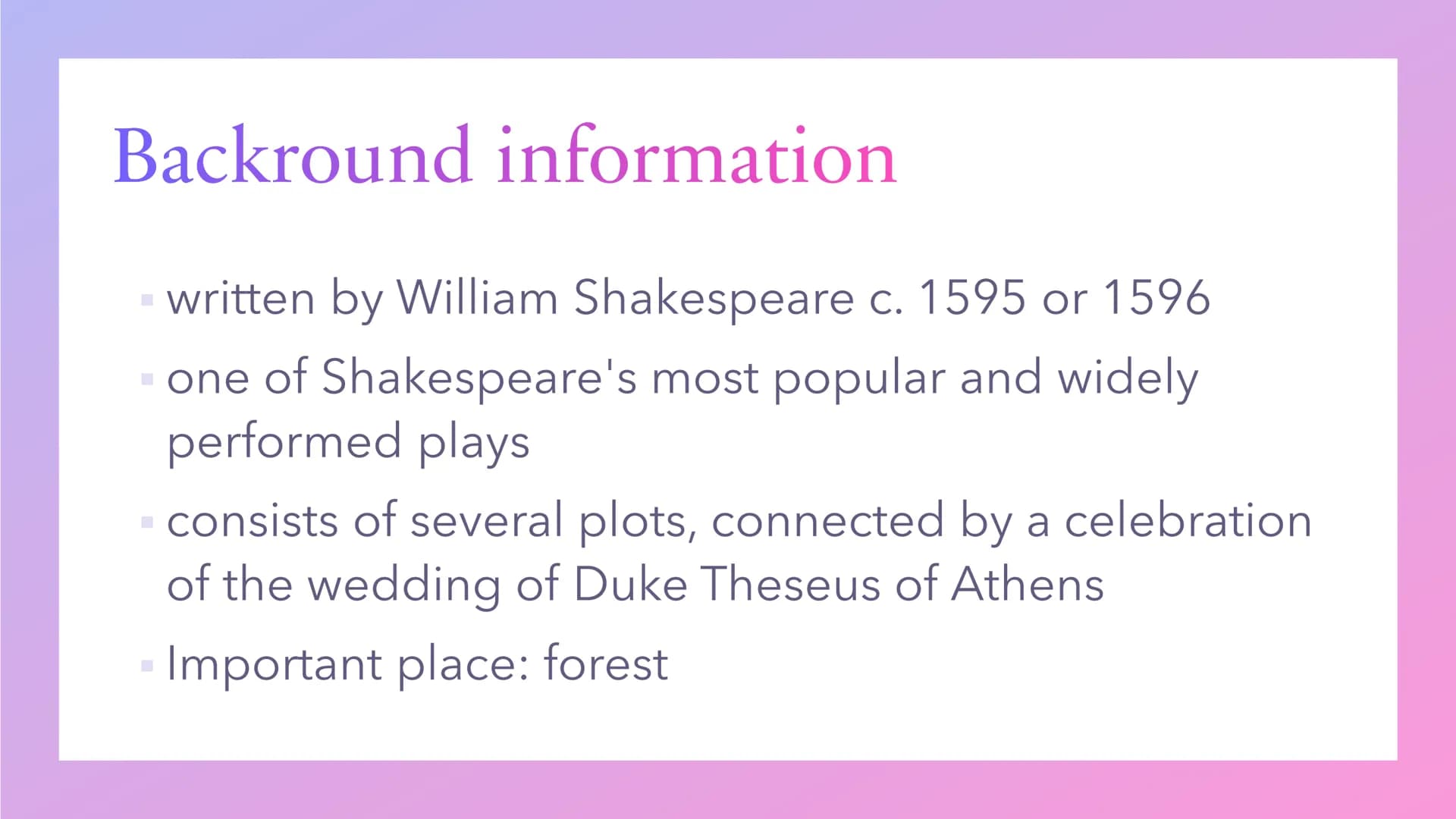„A Midsummer Night's Dream"
A play by Shakespeare
Anna-Lena Förster Contents
COMO ADAS SA
Backround information
Topics
Setting
Plotline(s)
M