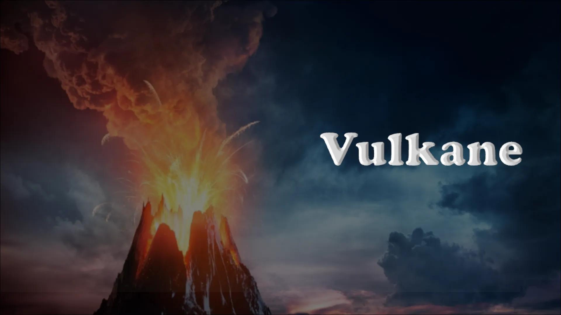 # Vulkane Vulkane

Enstehung von Vulkanen 1. Möglichkeit

Entstehung von Vulkanen 2. Möglichkeit

Wo gibt es Vulkane?

Folgen von Vulkanausb