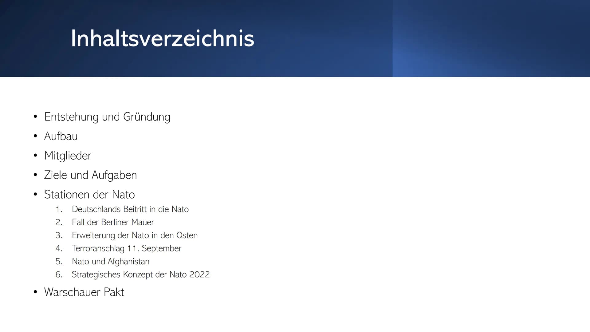 ΝΑΤΟ
North Atlantic Treaty Organization - Nordatlantische Vertragsorganisation
Ruveyda Güler Bilir
13/1 ●
Entstehung und Gründung
Aufbau
Mit