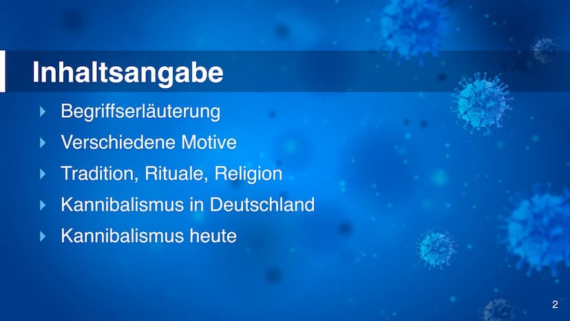 Kannibalismus
C Inhaltsangabe
▶ Begriffserläuterung
▸ Verschiedene Motive
▸ Tradition, Rituale, Religion
▸ Kannibalismus in Deutschland
▸ Ka