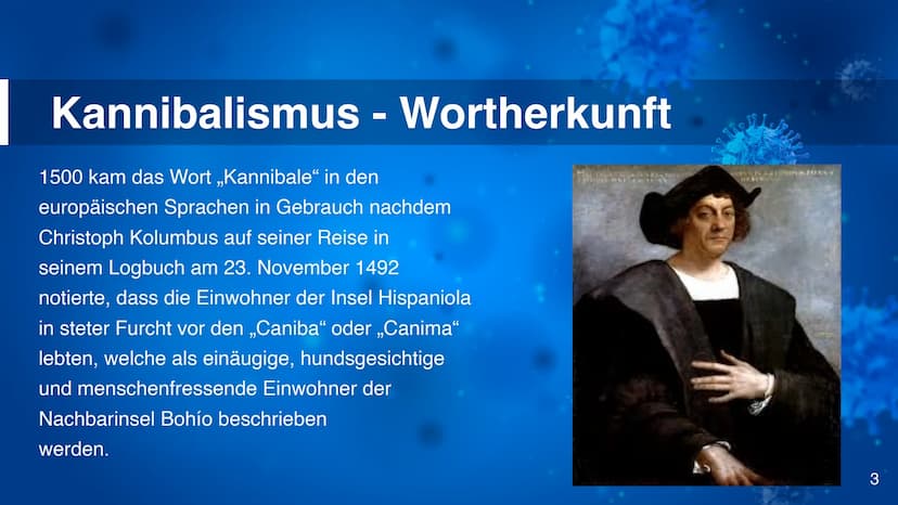 Kannibalismus
C Inhaltsangabe
▶ Begriffserläuterung
▸ Verschiedene Motive
▸ Tradition, Rituale, Religion
▸ Kannibalismus in Deutschland
▸ Ka