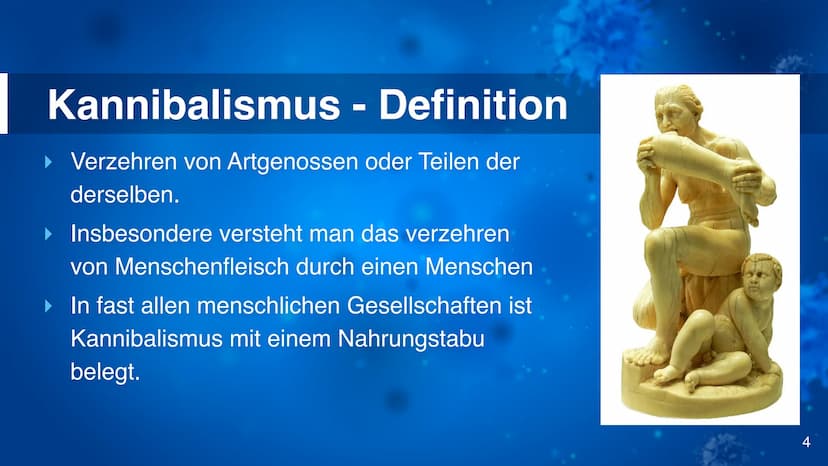 Kannibalismus
C Inhaltsangabe
▶ Begriffserläuterung
▸ Verschiedene Motive
▸ Tradition, Rituale, Religion
▸ Kannibalismus in Deutschland
▸ Ka