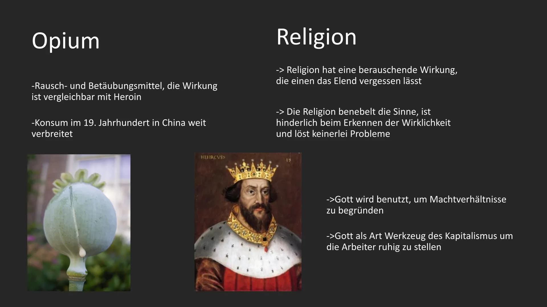 نے نے نے
Drogen?
Was soll das?
Was hat
Ida Marx akeligionskritik kritiker
zu tun?
Rauchen?
Religion ist
wie Opium
für das Volk
???
Karl Marx