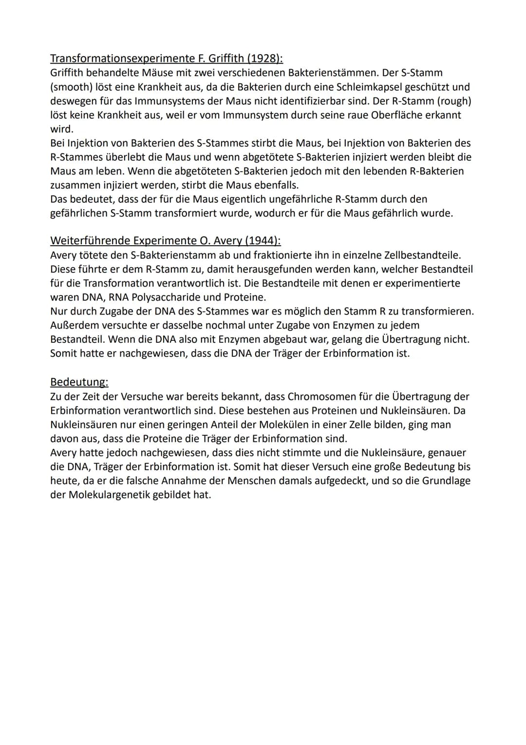 Die Versuche von Griffith und Avery:
Transformationsexperimente F. Griffith (1928)
lebende
S-Zellen
FOOD
Agarplatten
aus dem DNA
Stamm S
gew