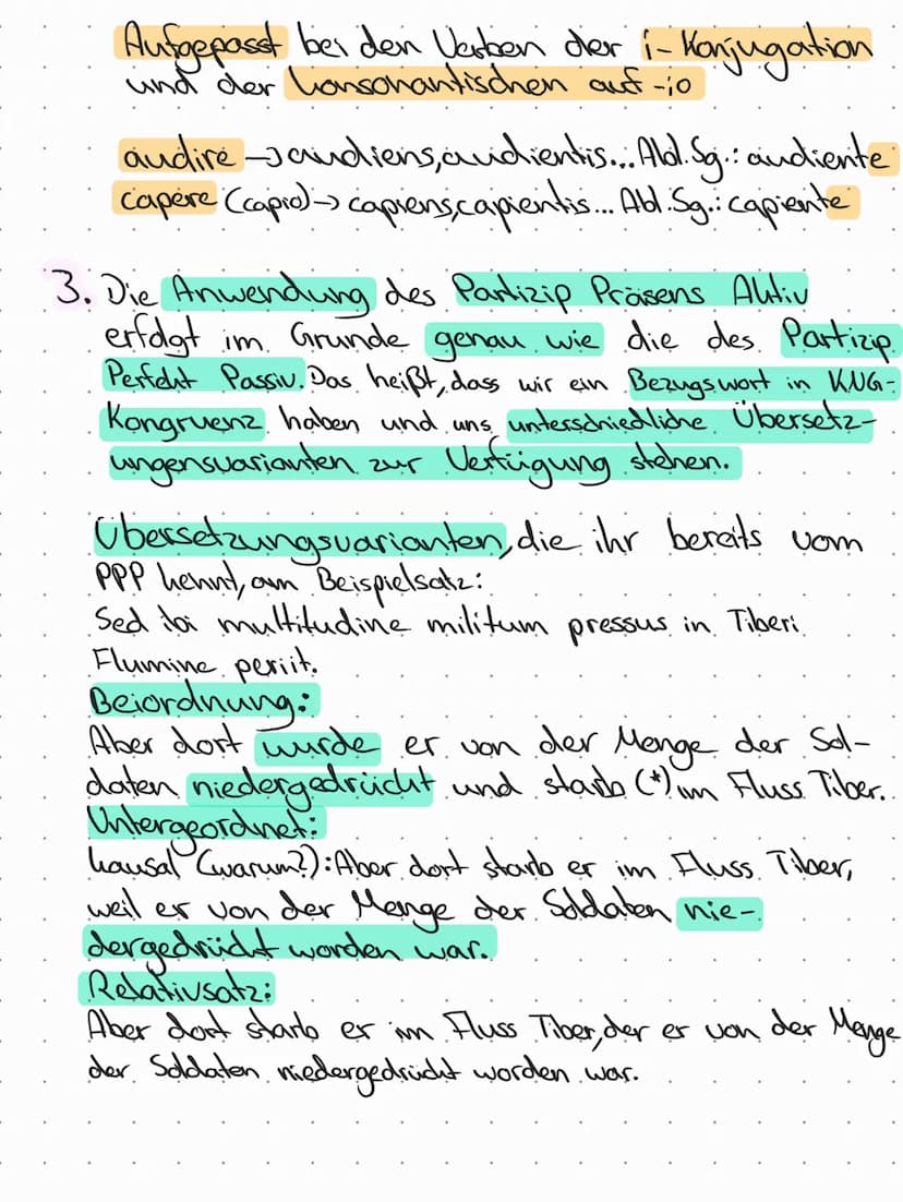 Aufgepasst bei den Verben der i-Konjugation
und der Lionsonantischen auf -10
audire-Jaudiens, audientis... Abl. Sg.: audiente
capere (capio)