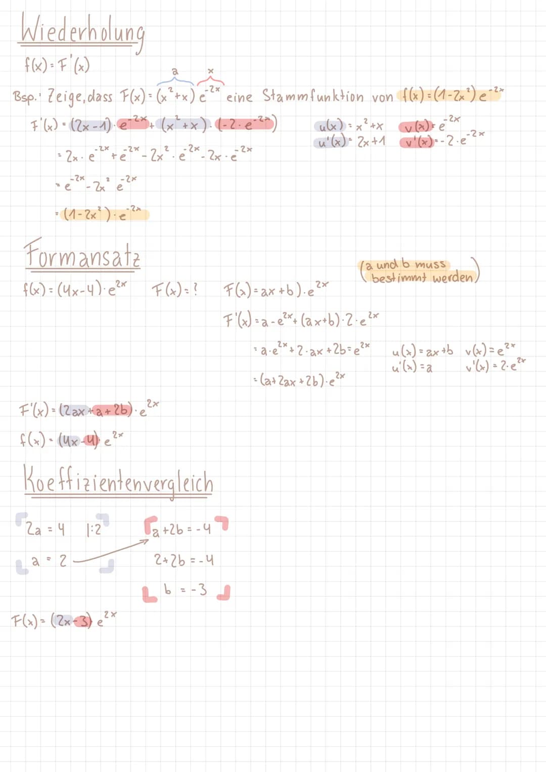 Wiederholung
f(x)= F(x)
-2x
Bsp. Zeige, dass F(x) = (x^² + x) c²
F'(x) = (2x-1) e- ²x + (x²+x). (-2-e^²^)
-2x² € 2x
-2x
= 2x e
-2x
-2x
te
2 