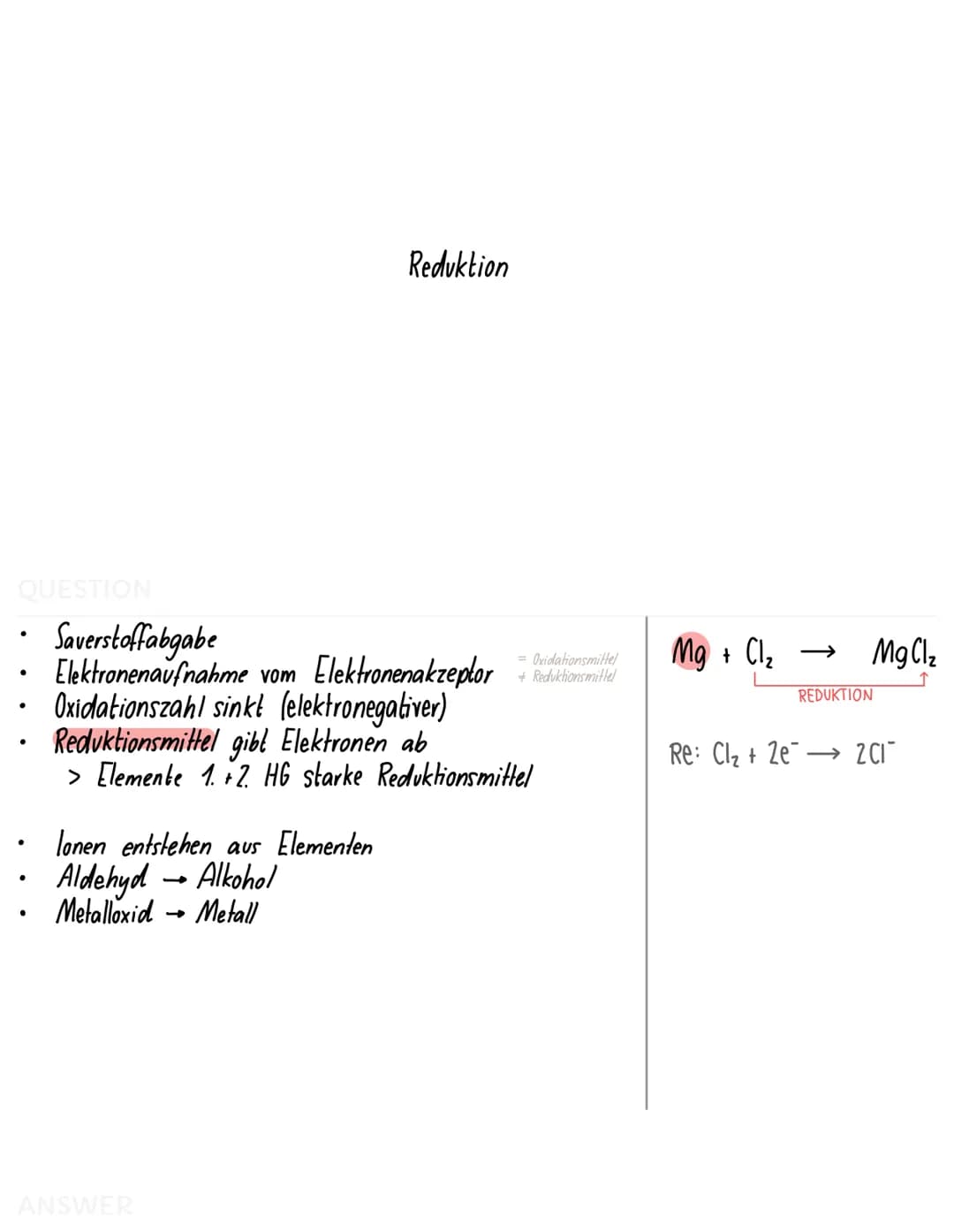 QUESTION
=
- Redoxreaktion ist eine Elektronenübergangsreaktion
gliedert sich in Oxidation und Reduktion
OXIDATION
Mg + Cl₂ → MgCl₂
REDUKTIO