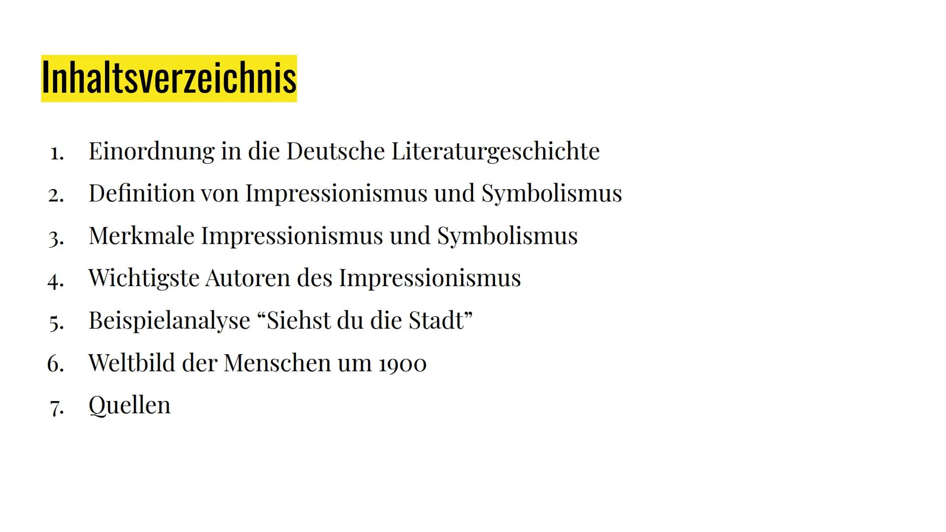 Impressionismus
und Symbolismus
1883 - 1923 Inhaltsverzeichnis
1. Einordnung in die Deutsche Literaturgeschichte
2. Definition von Impressio