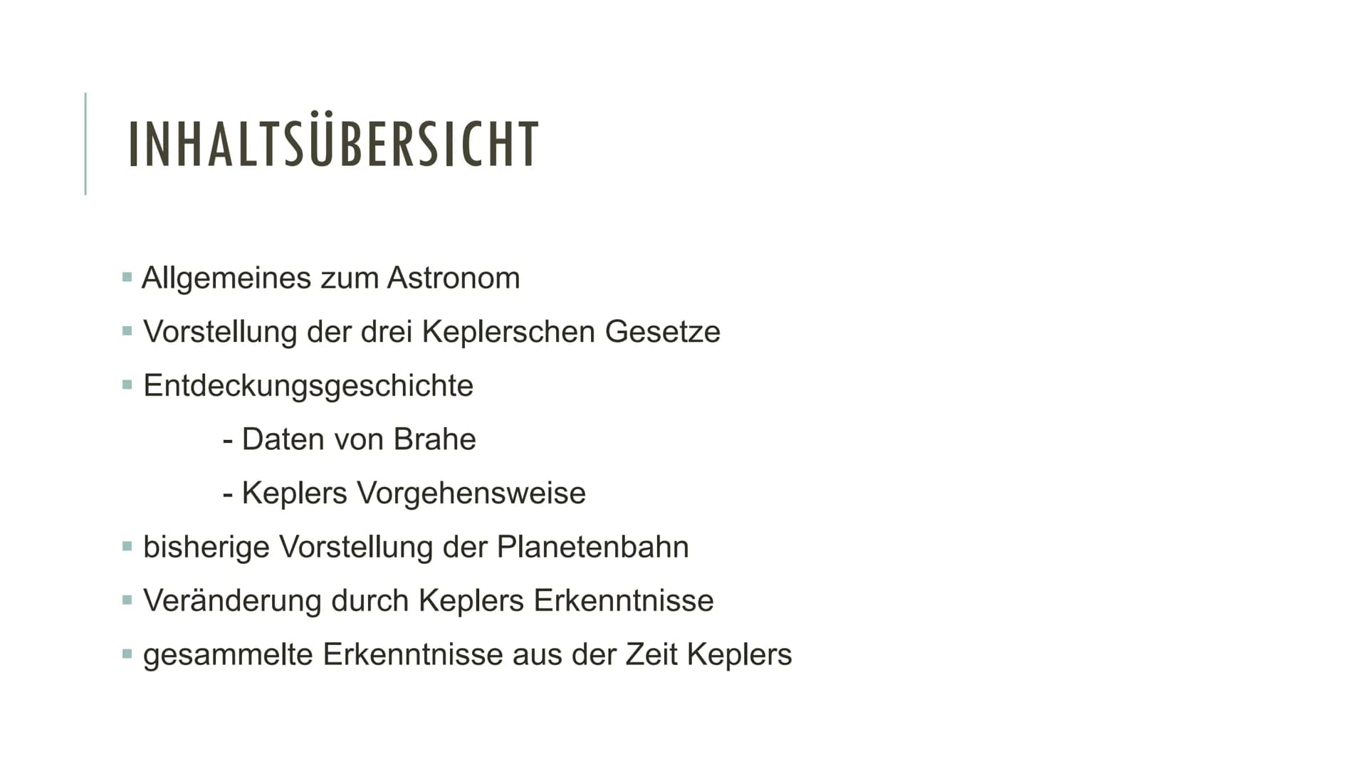 DIE KEPLERSCHEN GESETZE INHALTSÜBERSICHT
▪ Allgemeines zum Astronom
▪ Vorstellung der drei Keplerschen Gesetze
Entdeckungsgeschichte
- Daten