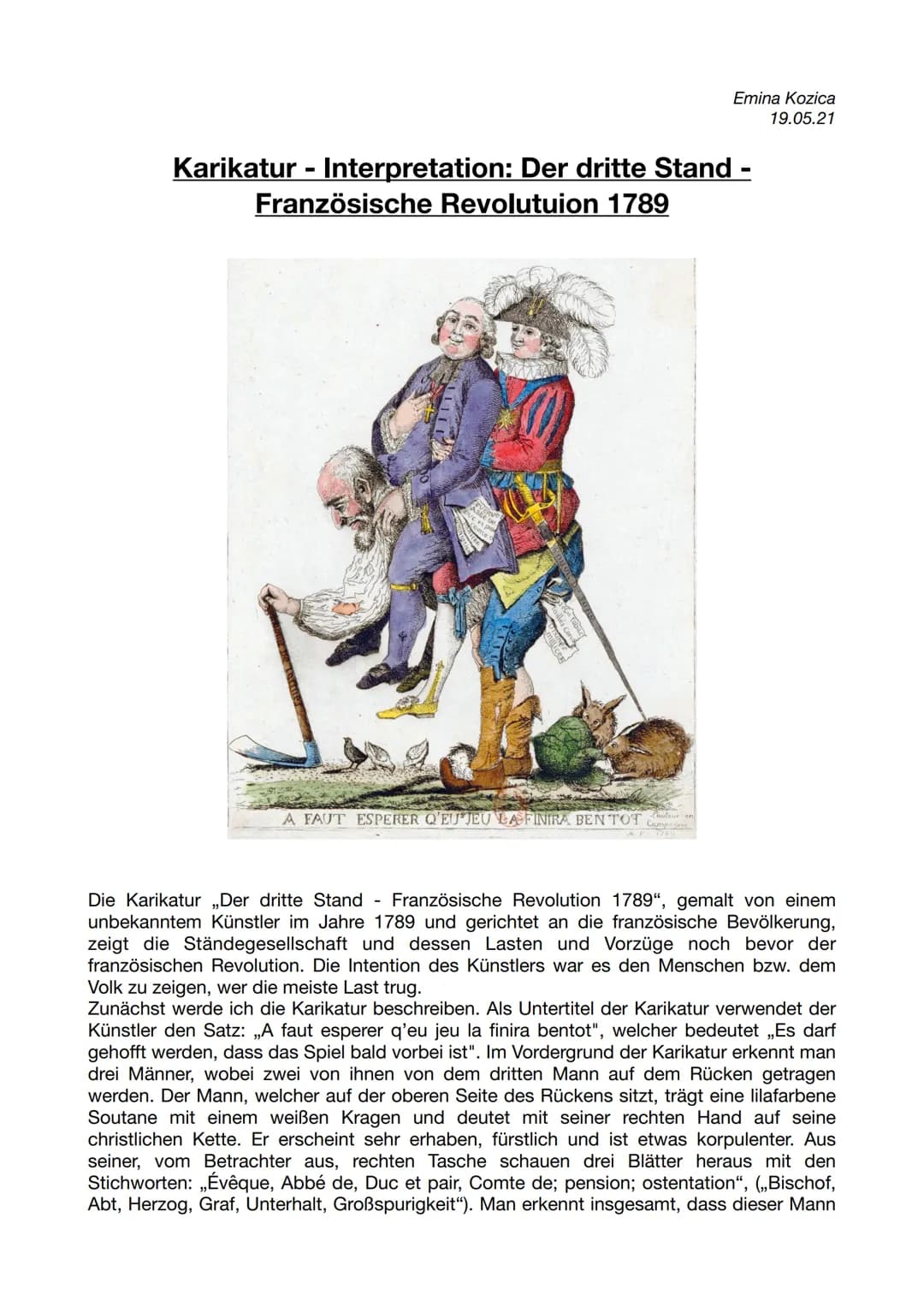 Emina Kozica
19.05.21
Karikatur - Interpretation: Der dritte Stand -
Französische Revolutuion 1789
A FAUT ESPERER Q'EUJEU LA FINIRA BENTOT l