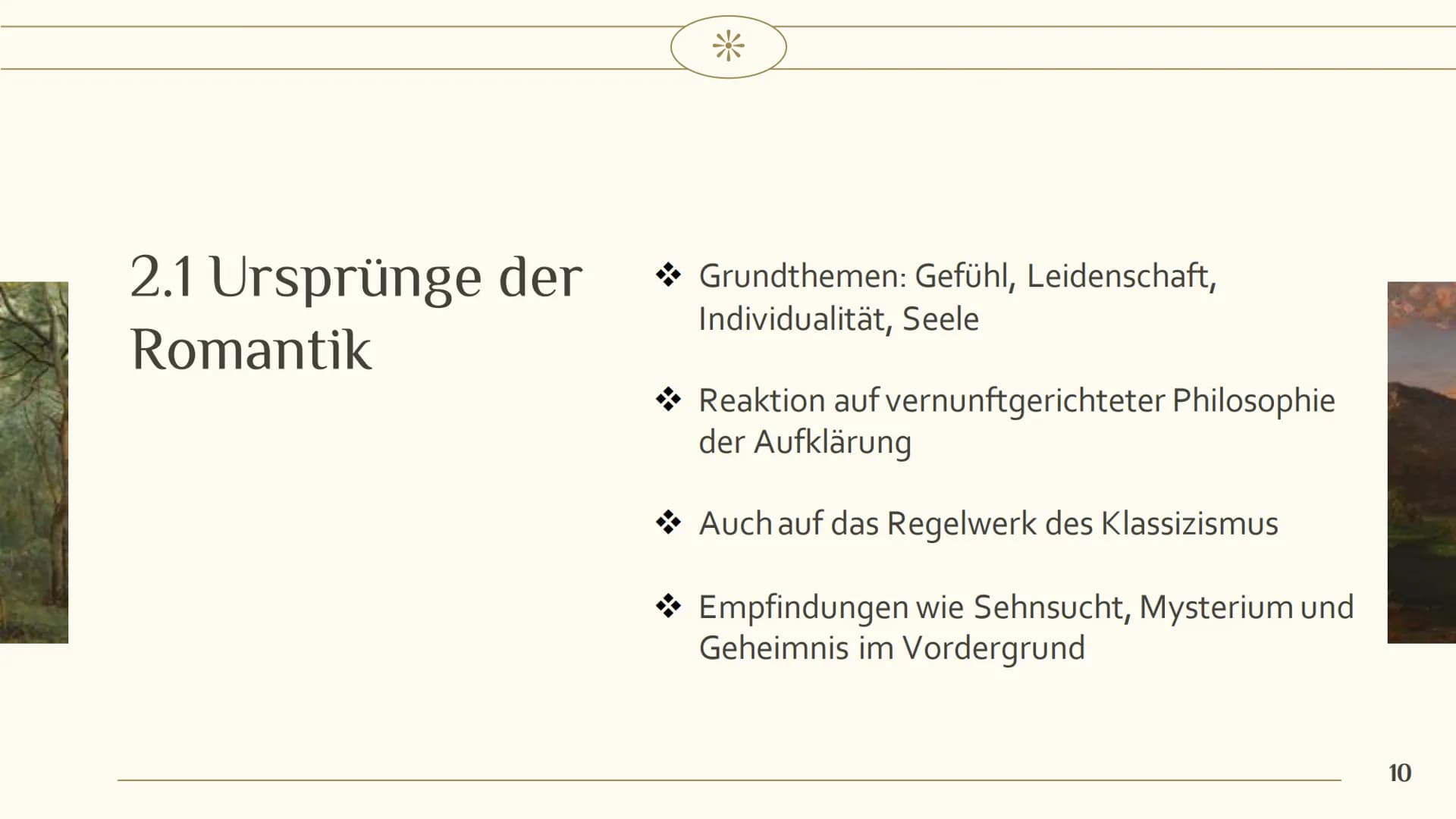 个
*
Die Epoche der
ROMANTIK
Roberta & Sara
→ 1 Romantik im Überblick
4
7
Romantik: Gegenbewegung
zur Klassik
Die Literatur der Romantik
10 M