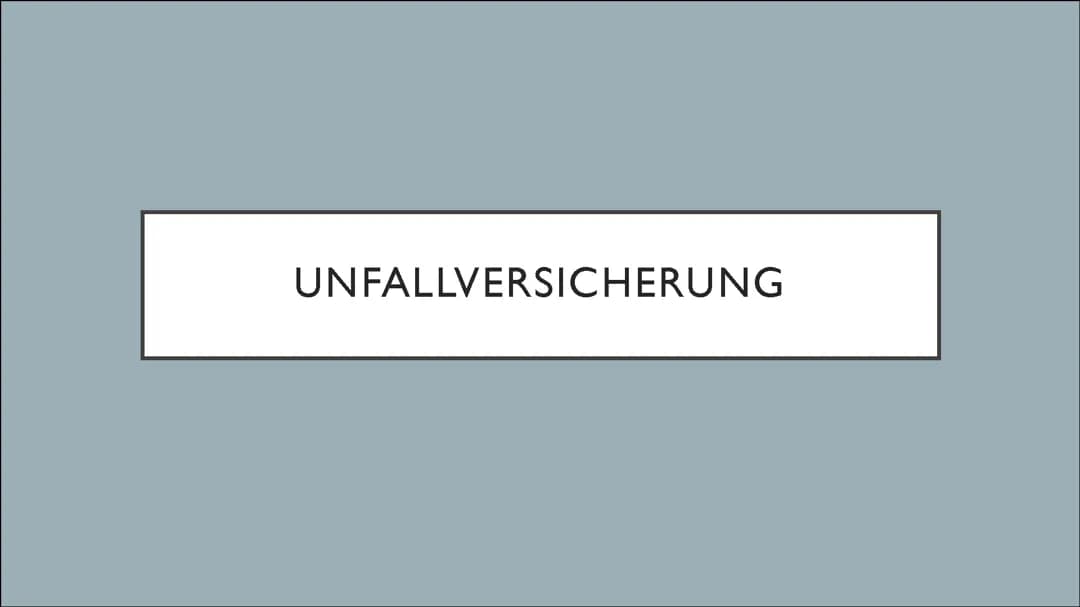 Unfallversicherung 