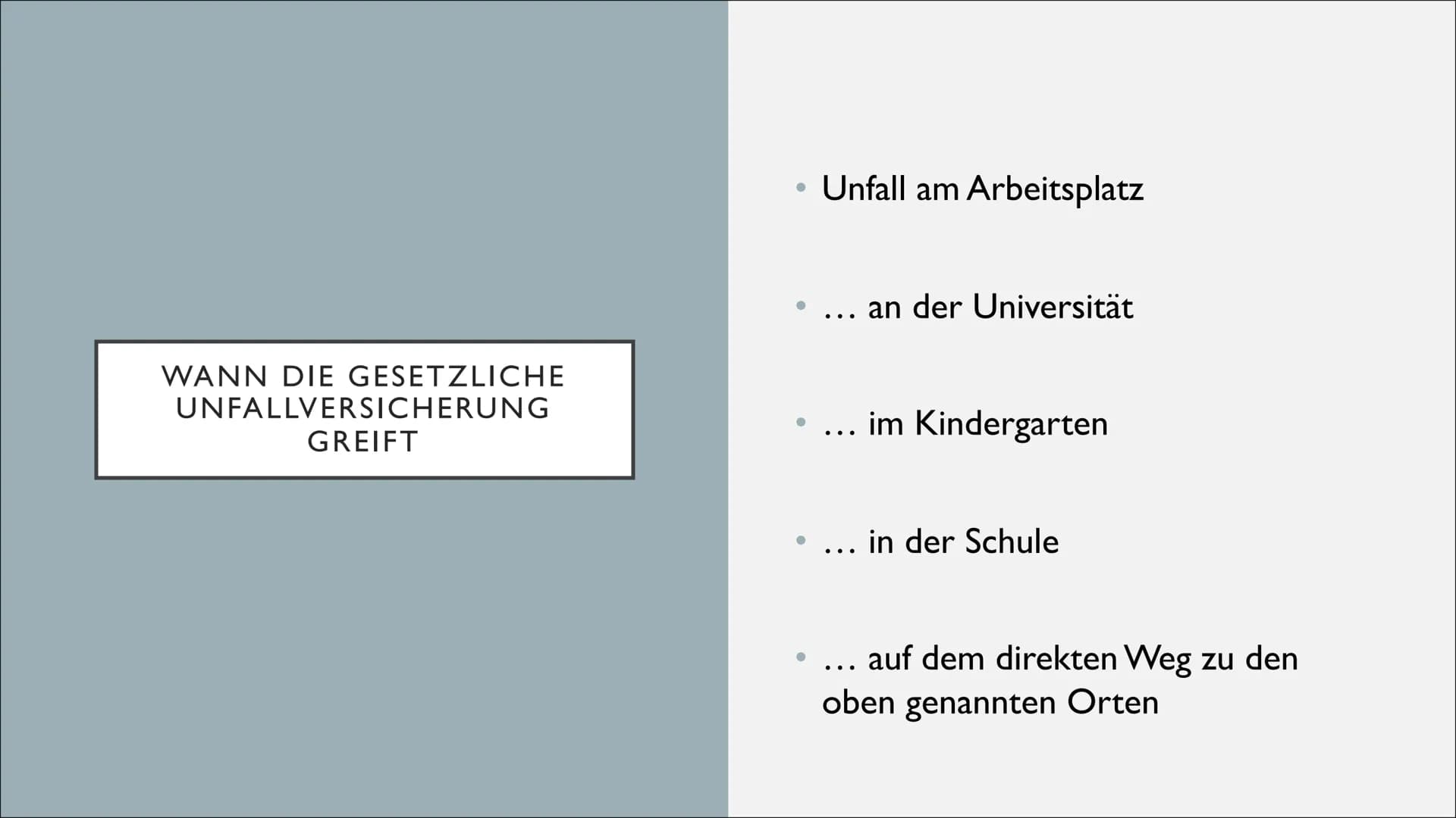 UNFALLVERSICHERUNG INHALTSVERZEICHNIS
1. Aufgaben einer gesetzlichen
Unfallversicherung
2. Vorraussetzungen für eine gesetzliche
Unfallversi