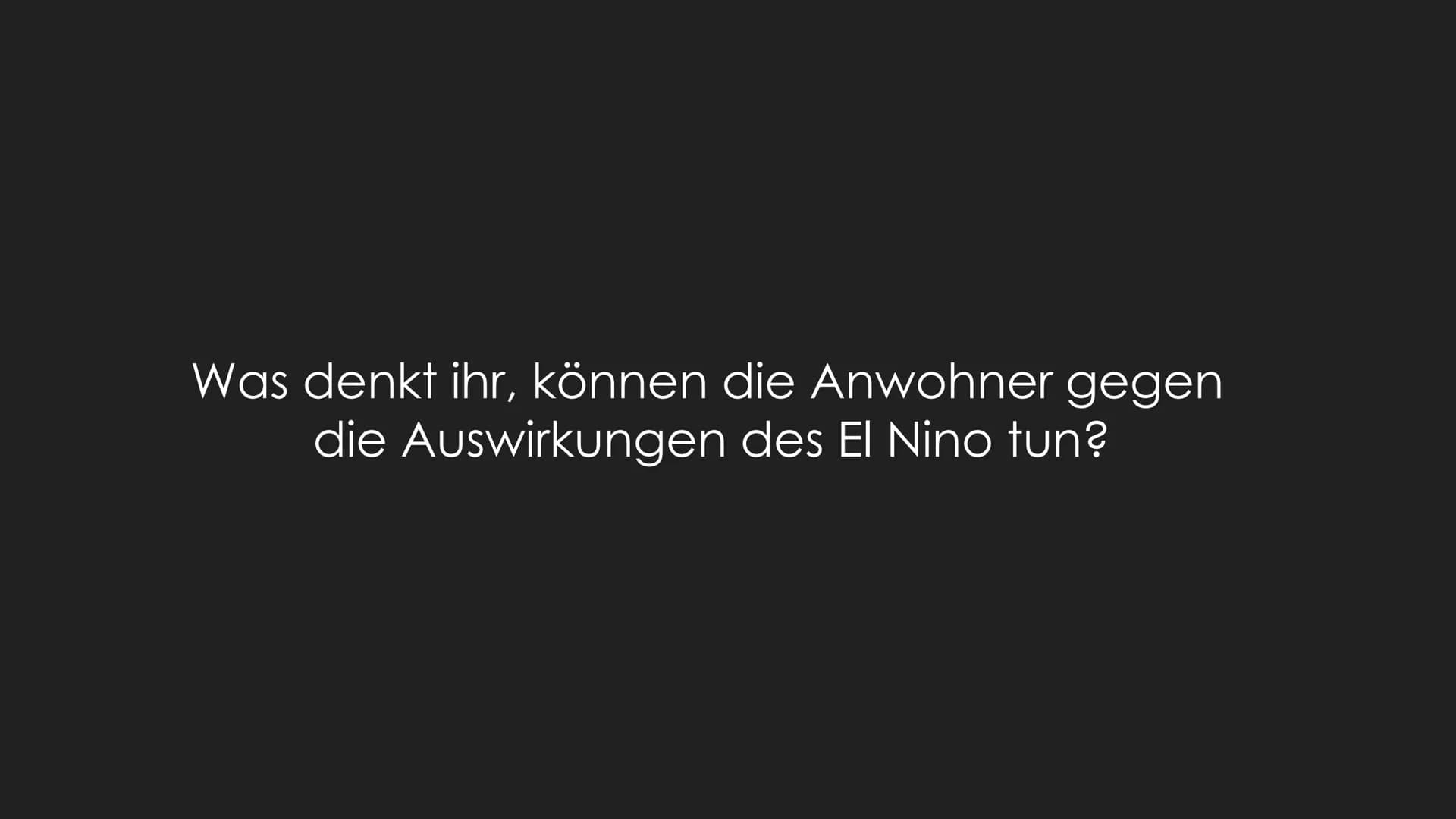 (NAME)
ONIN 13 Gliederung
1. La Nina
2. Wann und was?
3. Entstehung
4. Auswirkungen
5. Maßnahmen gegen El Nino
6. Quellen La Nina (Walkerzir