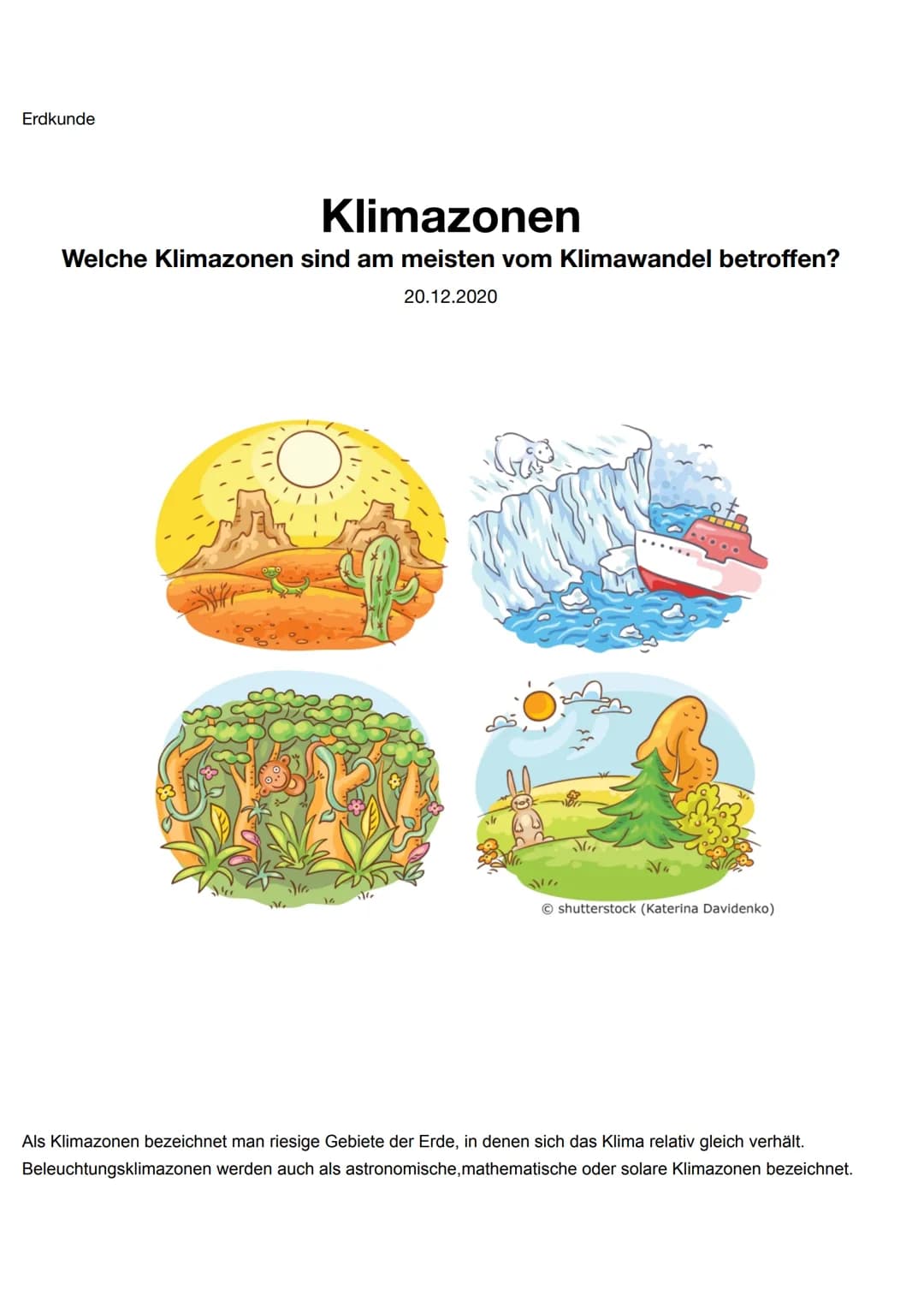 Erdkunde
Klimazonen
Welche Klimazonen sind am meisten vom Klimawandel betroffen?
20.12.2020
V₂
c
J!!!
Mui
shutterstock (Katerina Davidenko)
