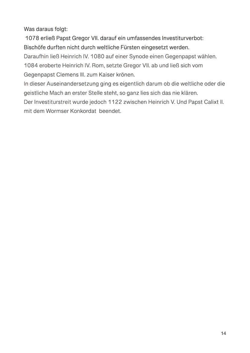 Was passiert im Investiturstreit?
Worum es geht:
Unter Investiturstreit versteht man die Auseinandersetzung zwischen König/
Kaiser und Papst