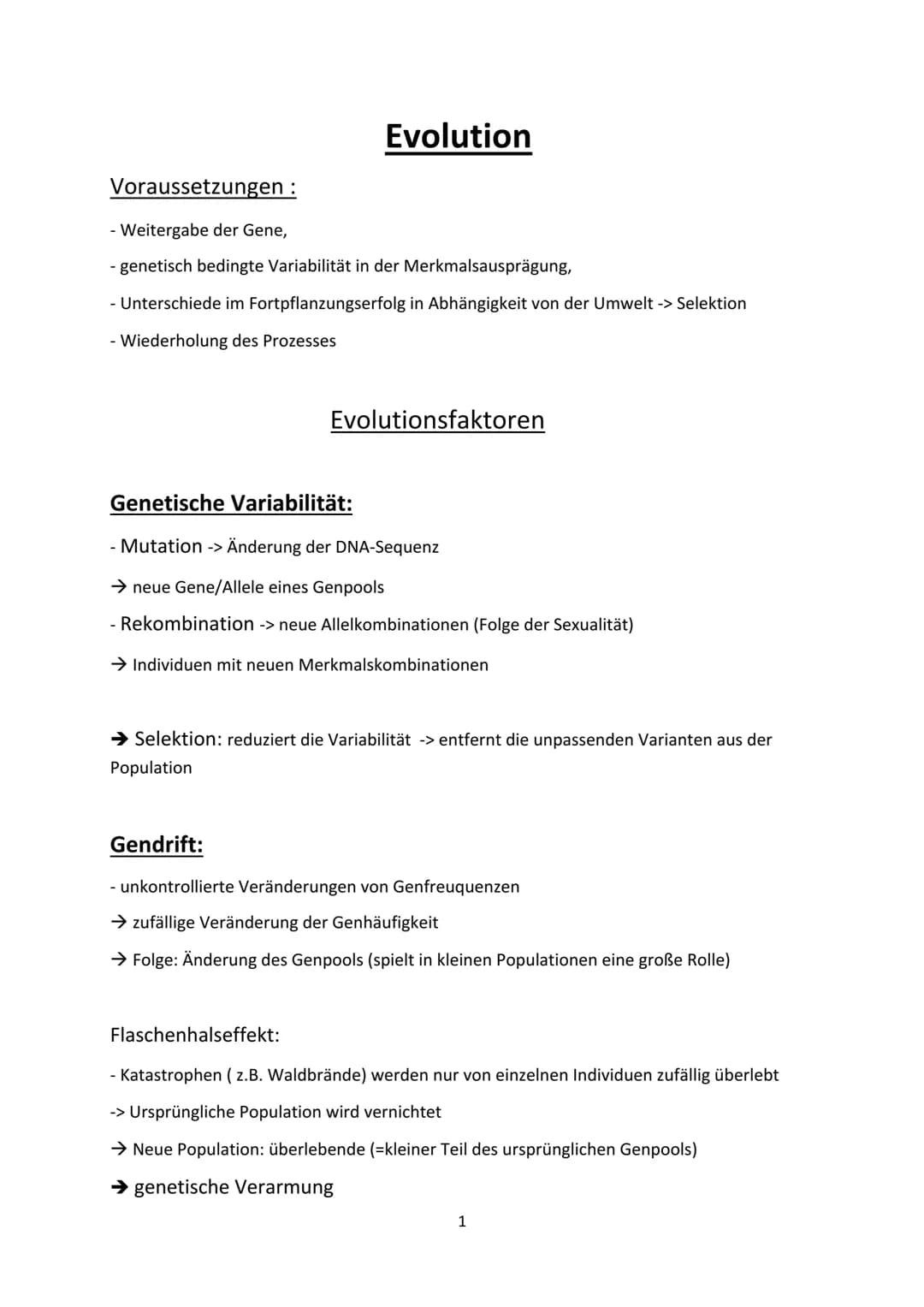 Voraussetzungen :
Evolution
- Weitergabe der Gene,
- genetisch bedingte Variabilität in der Merkmalsausprägung,
- Unterschiede im Fortpflanz