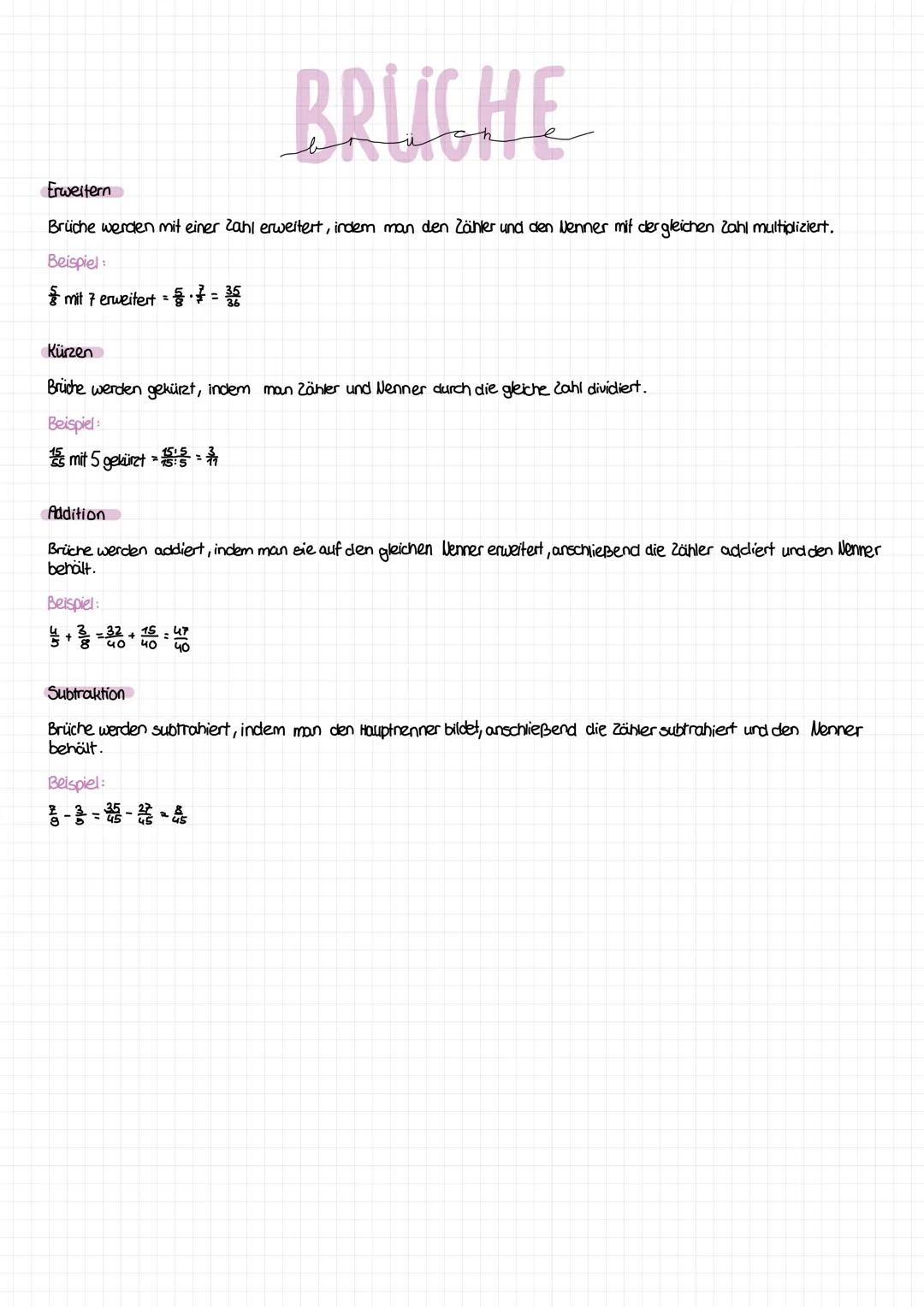## BRÜCHE

Erweitern

Brüche werden mit einer Zahl erweitert, indem man den Zähler und den Nenner mit dergleichen Zahl multipliziert.

Beisp