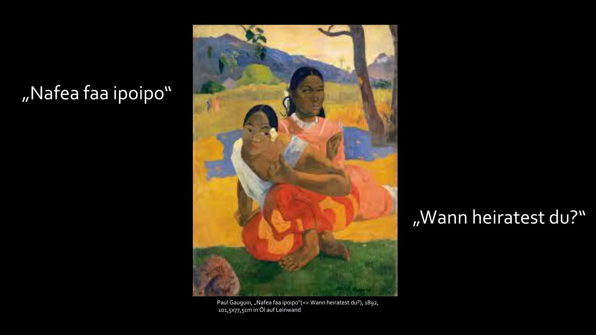 Paul Gauguin
➤ Mitbegründer des Post-Impressionismus und
Wegbereiter des Expressionismus Gliederung
Paul Gauguin
2.
Tahiti
Bilder der Südsee