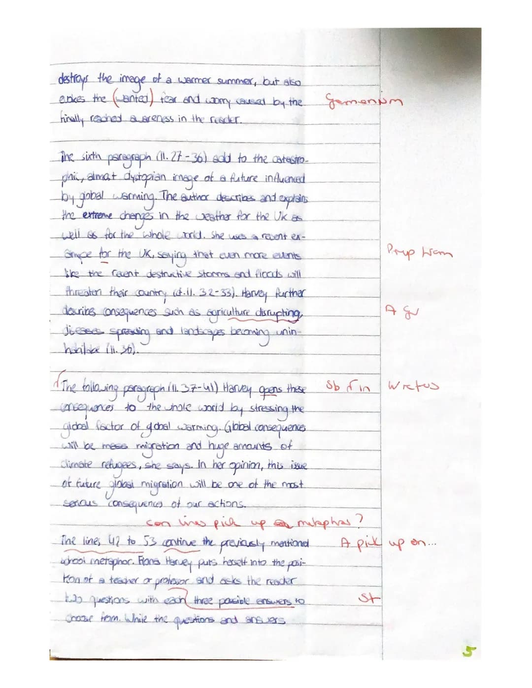 pre-Abitur English
task
exam
The article "Global warming is a misleading term because
it actually sounds quite nice" was written by Gione
-H