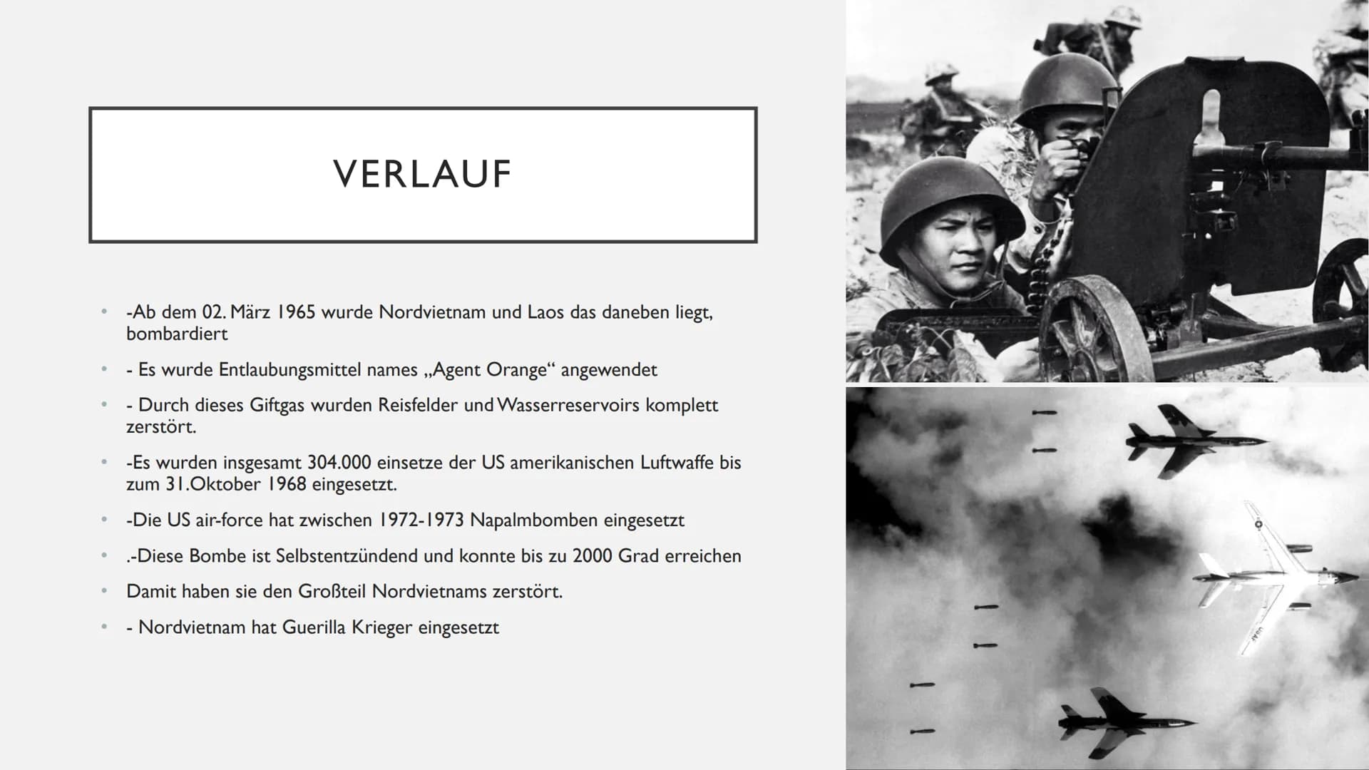 VIETNAMKRIEG ●
●
●
●
●
Ausgangslage
Kriegstrategien
Napalm
Ablauf
Folgen
INHALTSANGABE ●
●
●
AUSGANGSLAGE
1887 - Vietnam war eine Französisc