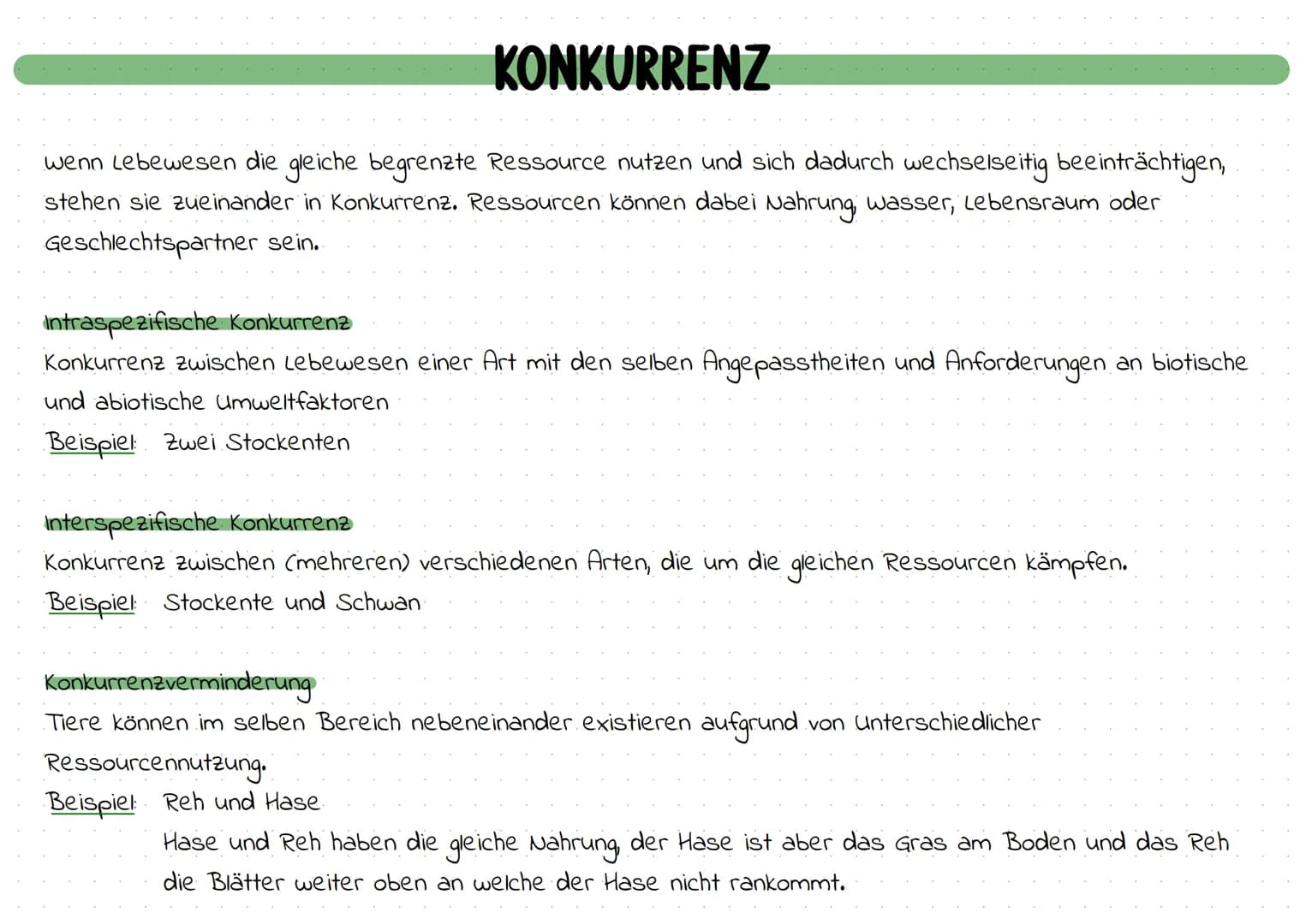KONKURRENZ
wenn Lebewesen die gleiche begrenzte Ressource nutzen und sich dadurch wechselseitig beeinträchtigen,
stehen sie zueinander in Ko