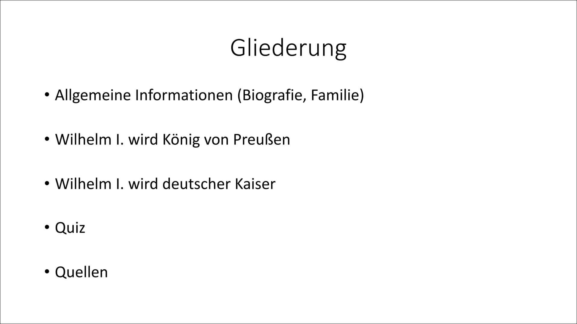 Wilhelm I.
Lisa Annika Göbecke, Alina Totzke
CALL ●
Allgemeine Informationen (Biografie, Familie)
• Wilhelm I. wird König von Preußen
●
●
Gl