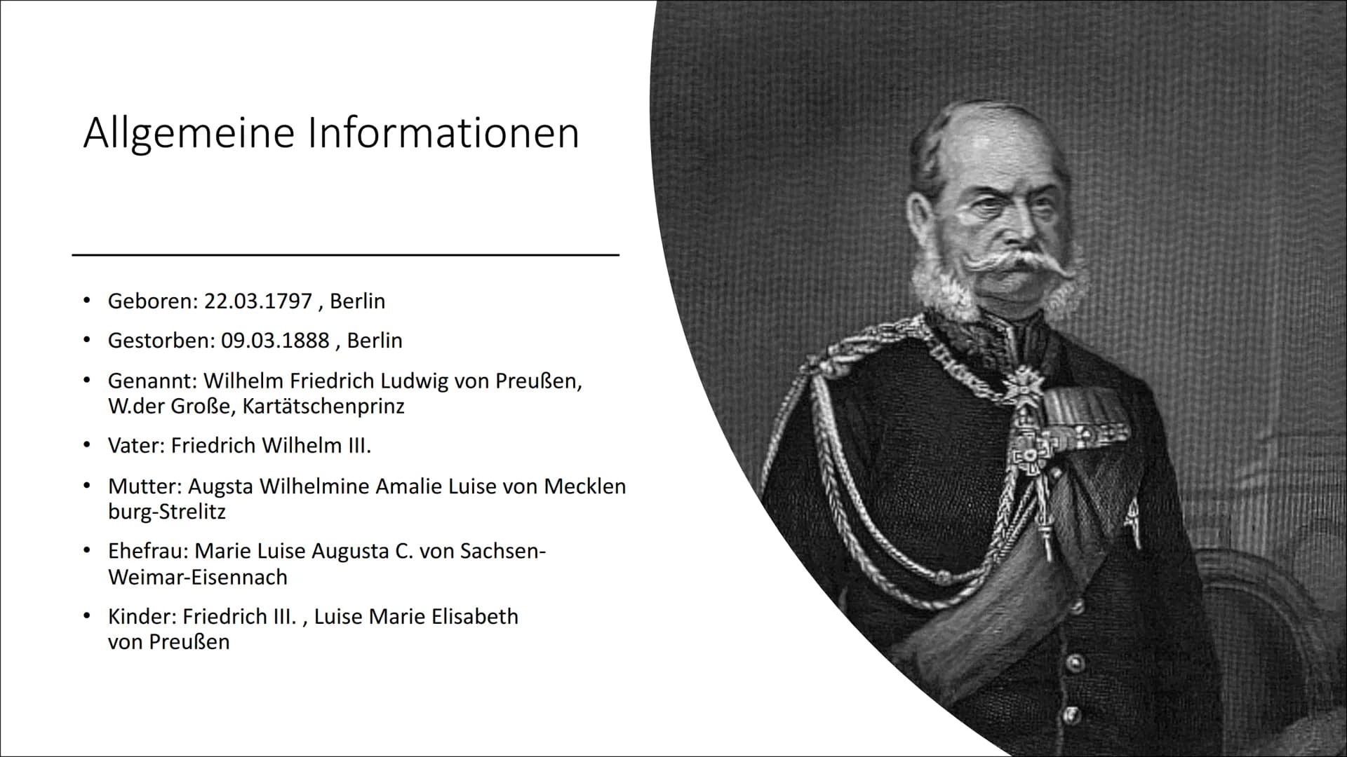 Wilhelm I.
Lisa Annika Göbecke, Alina Totzke
CALL ●
Allgemeine Informationen (Biografie, Familie)
• Wilhelm I. wird König von Preußen
●
●
Gl