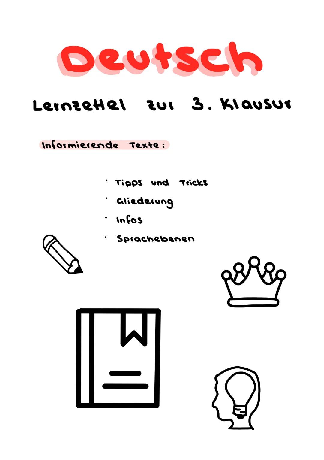 # Deutsch

Lernzettel zur 3. Klausur

Informierende Texte:

*   Tipps und Tricks
*   Gliederung
*   Infos
*   Sprachebenen # Informierende T