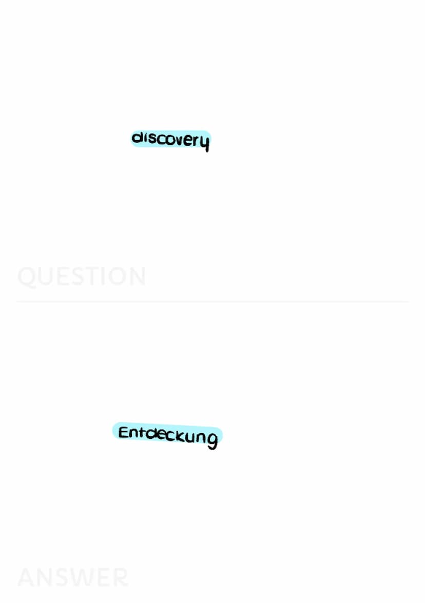Science and Technology invention
QUESTION
Erfindung
ANSWER discovery
QUESTION
Entdeckung
ANSWER Scientist
QUESTION
Nissenschaftler
ANSWER sc