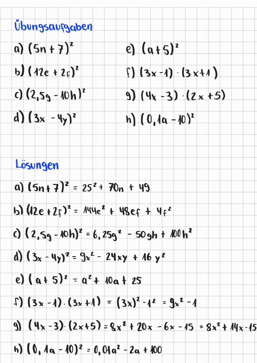 Binomische Formeln
Übungen
Die 3. Binomischen Formeln
1. Formel: (a+b)² = a² + 2ab + b²
2. Formel: (a−b)² =a² - 2ab + b²
3. Formel: (a+b) · 