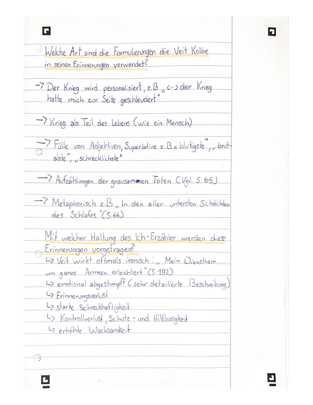 Welche Art sind die Formulierungen die Veit Kolbe
in seinen Erinnerungen verwendet?
- Der Krieg wird personalisiert, z.B₁, c.) der Krieg
hat