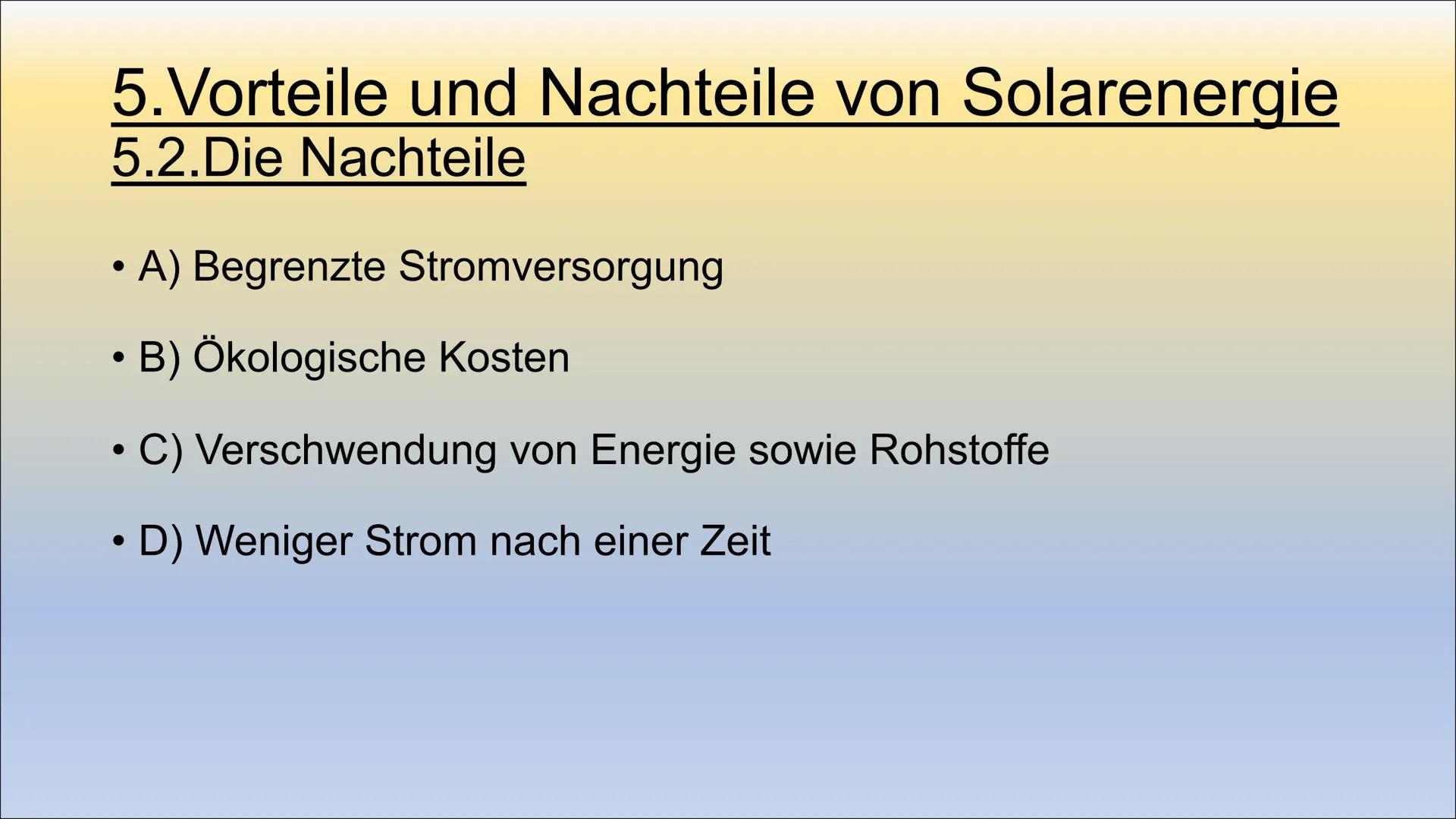 Solarenergie
Ist Solarenergie unsere Zukunft? 1.Einleitung Inhaltsverzeichnis
●
1. Was ist Solarenergie?
2.Funktion von Solarenergie
2.1. ..