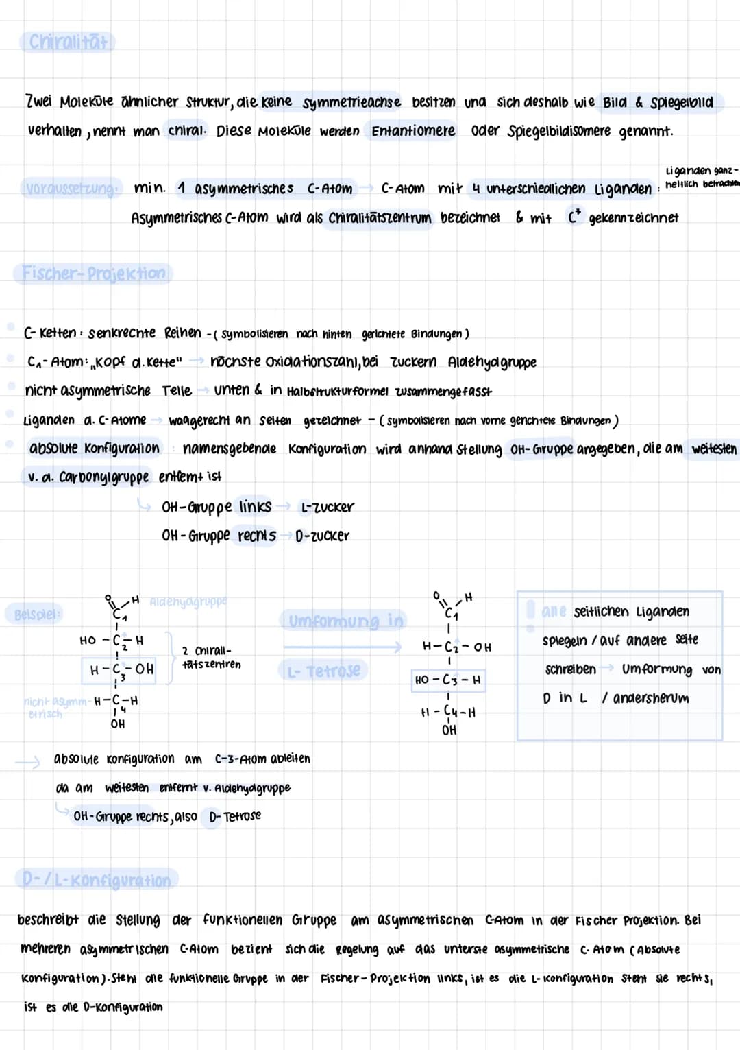 Themen
KOHLENHYDRATE
Definitionen
Chiralität verstenen & anwenden bei zucker & anderen Unterscheidung D-/L-Form
Zucker Aufbau & klassifizier