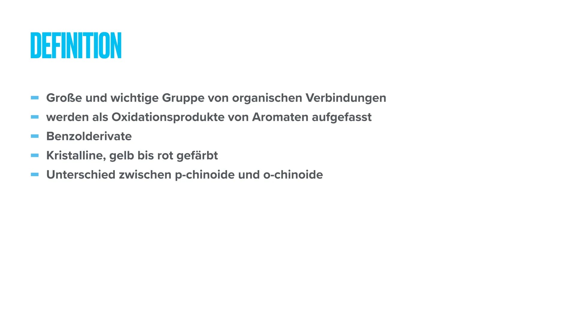 CHINONE INHALTSANGABE
Definition
Chinoide Systeme
Vorkommen
Mesomere Grenzstruckturen
Verwendung DEFINITION
- Große und wichtige Gruppe von 